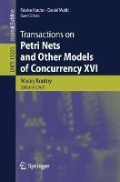 Transactions on Petri Nets and Other Models of Concurrency XVI
