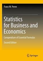 Statistics for Business and Economics: Compendium of Essential Formulas