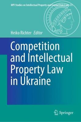 Competition and Intellectual Property Law in Ukraine - cover