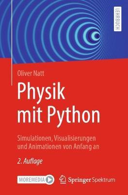 Physik mit Python: Simulationen, Visualisierungen und Animationen von Anfang an - Oliver Natt - cover