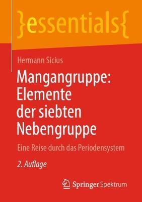 Mangangruppe: Elemente der siebten Nebengruppe: Eine Reise durch das Periodensystem - Hermann Sicius - cover