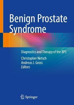 Benign Prostate Syndrome: Diagnostics and Therapy of the BPS - cover