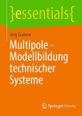 Multipole - Modellbildung technischer Systeme - Jörg Grabow - cover