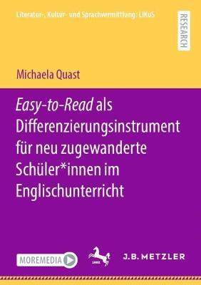 Easy-to-Read als Differenzierungsinstrument für neu zugewanderte Schüler*innen im Englischunterricht - Michaela Quast - cover