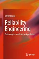 Reliability Engineering: Data analytics, modeling, risk prediction