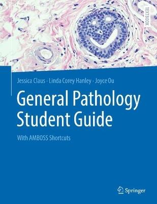 General Pathology Student Guide: With AMBOSS Shortcuts - cover
