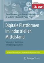 Digitale Plattformen im industriellen Mittelstand: Strategien, Methoden, Umsetzungsbeispiele