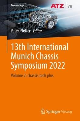 13th International Munich Chassis Symposium 2022: Volume 2: chassis.tech plus - cover
