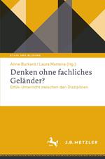 Denken ohne fachliches Geländer?