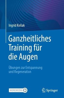 Ganzheitliches Training für die Augen: Übungen zur Entspannung und Regeneration - Ingrid Kollak - cover