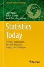 Statistics Today: Everyday Applications, Research Questions, Insights, and Challenges