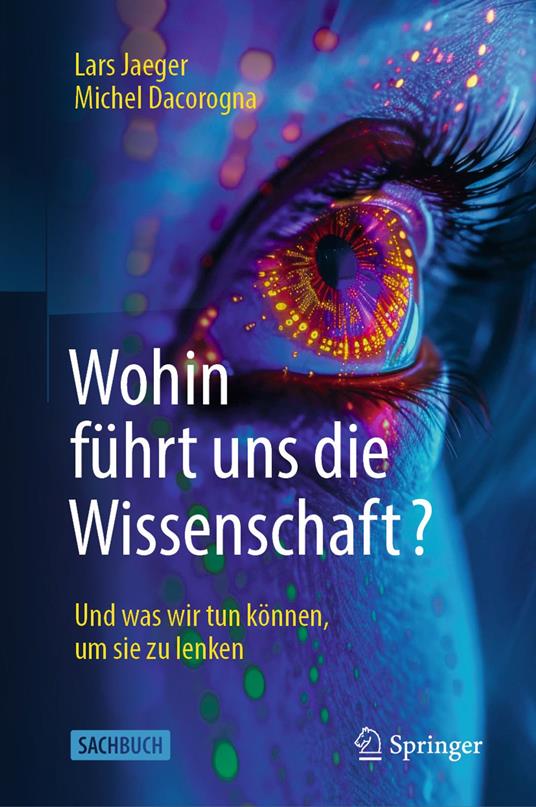 Wohin führt uns die Wissenschaft?