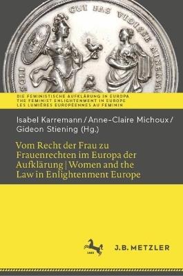 Vom Recht der Frau zu Frauenrechten im Europa der Aufklärung I Women and the Law in Enlightenment Europe - cover