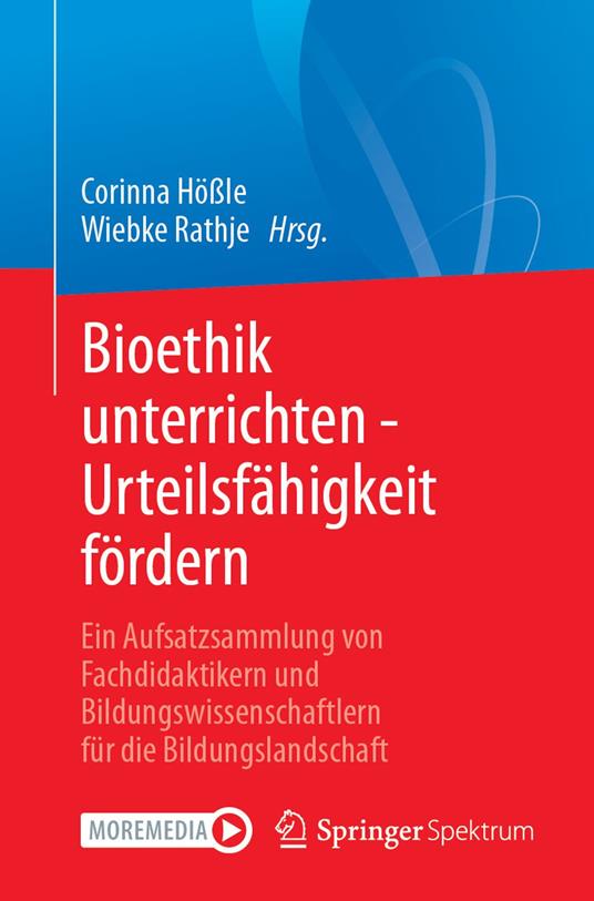 Bioethik unterrichten - Urteilsfähigkeit fördern