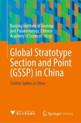 Global Stratotype Section and Point (GSSP) in China: Golden Spikes in China - cover