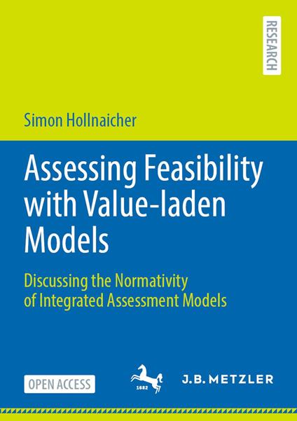 Assessing Feasibility with Value-laden Models