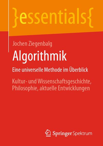 Algorithmik Eine universelle Methode im Überblick