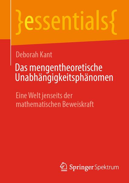 Das mengentheoretische Unabhängigkeitsphänomen