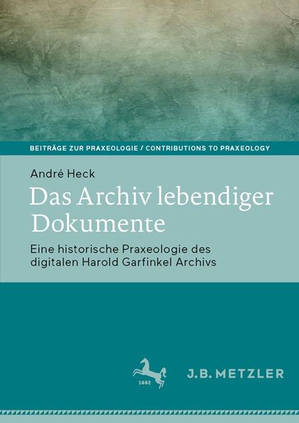 Das Archiv lebendiger Dokumente