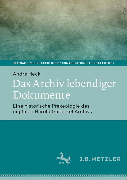 Das Archiv lebendiger Dokumente