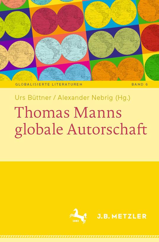 Thomas Manns globale Autorschaft
