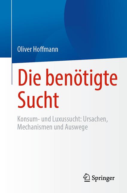 Die benötigte Sucht