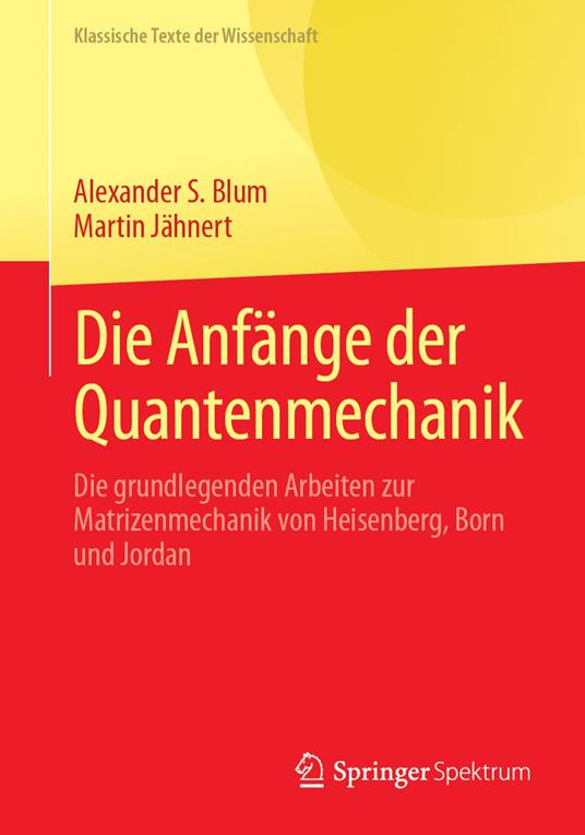 Die Anfänge der Quantenmechanik