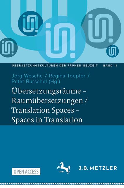 Übersetzungsräume – Raumübersetzungen / Translation Spaces – Spaces in Translation