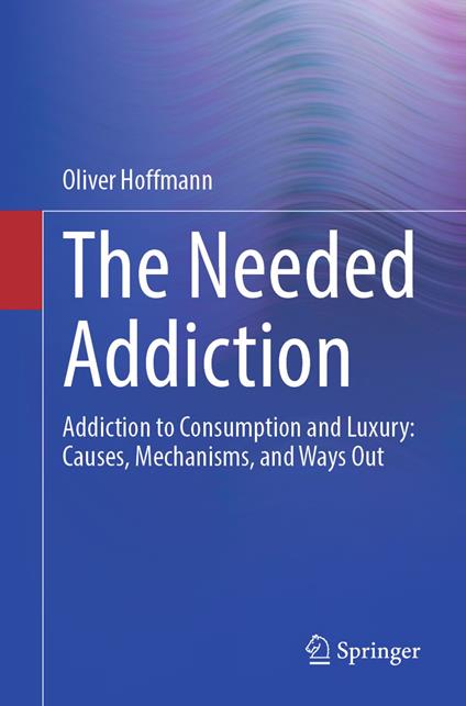 The Needed Addiction