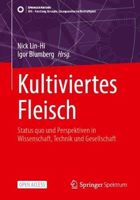 Kultiviertes Fleisch: Status quo und Perspektiven in Wissenschaft, Technik und Gesellschaft - cover