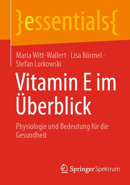 Vitamin E im Überblick