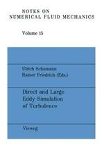 Direct and Large Eddy Simulation of Turbulence: Proceedings of the EUROMECH Colloquium No. 199, München, FRG, September 30 to October 2, 1985