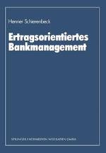 Ertragsorientiertes Bankmanagement: Ein Lehrbuch zum Controlling in Kreditinstituten