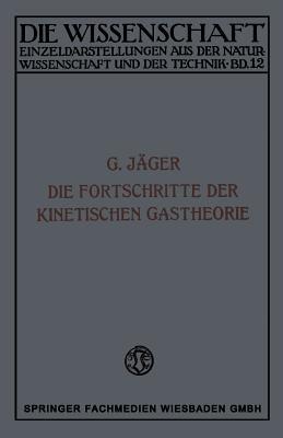 Die Fortschritte der Kinetischen Gastheorie - Gustav Jäger - cover