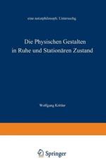 Die physischen Gestalten in Ruhe und im stationären Zustand: Eine naturphilosophische Untersuchung