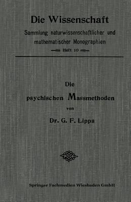 Die Psychischen Massmethoden - Gottlob Friedrich Lipps - cover