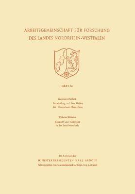 Entwicklung auf dem Gebiet der Chemiefaser-Herstellung: Rohstoff und Veredlung in der Textilwirtschaft - Hermann Rathert - cover