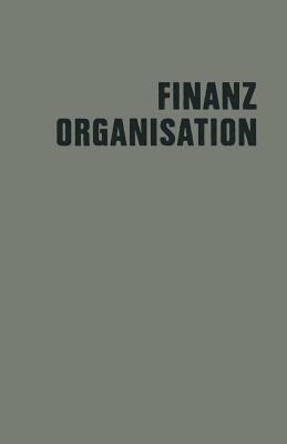 Finanzorganisation: Finanzielle Unternehmensführung - Hans Eiden,Leo Kluitmann,Gerd Knappmann - cover