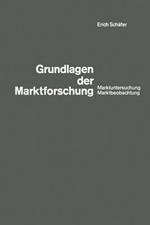 Grundlagen der Marktforschung: Marktuntersuchung und Marktbeobachtung