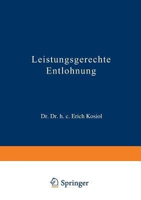 Leistungsgerechte Entlohnung - Erich Kosiol - cover