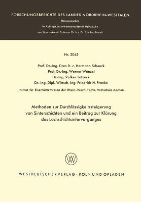 Methoden zur Durchlässigkeitssteigerung von Sinterschichten und ein Beitrag zur Klärung des Lochschichtsintervorganges - Hermann Schenck - cover