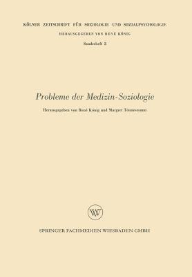 Probleme der Medizin-Soziologie - Rene König - cover