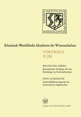 Bautechnische Probleme bei der Erstellung von Kernkraftwerken. Sandwichflächentragwerke im konstruktiven Ingenieurbau: 189. Sitzung am 3. Juni 1970 in Düsseldorf - Wolfgang Zerna - cover