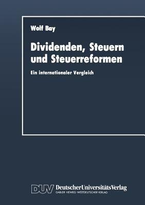 Dividenden, Steuern und Steuerreformen: Ein internationaler Vergleich - Wolf Bay - cover