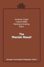 The Rhenish Massif: Structure, Evolution, Mineral Deposits and Present Geodynamics