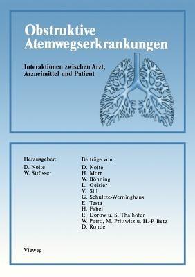Obstruktive Atemwegserkrankungen: Interaktionen zwischen Arzt, Arzneimittel und Patient - Dietrich Nolte - cover