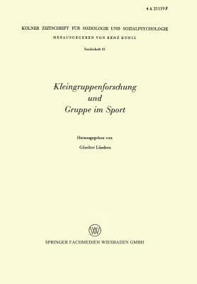 Kleingruppenforschung und Gruppe im Sport - Günther Lüschen - cover