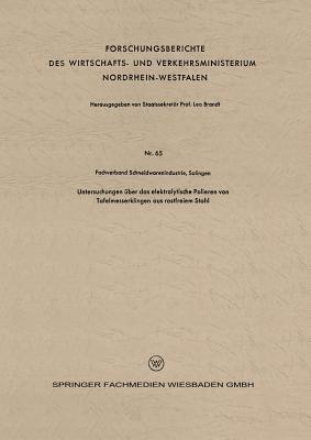 Untersuchungen über das elektrolytische Polieren von Tafelmesserklingen aus rostfreiem Stahl - Kenneth A Loparo - cover