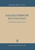 Kalkulatorische Buchhaltung: Betriebsbuchhaltung - Erich Kosiol - cover