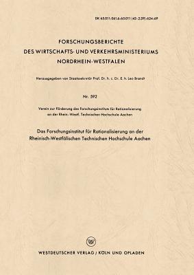 Das Forschungsinstitut für Rationalisierung an der Rheinisch-Westfälischen Technischen Hochschule Aachen - Kenneth A Loparo - cover